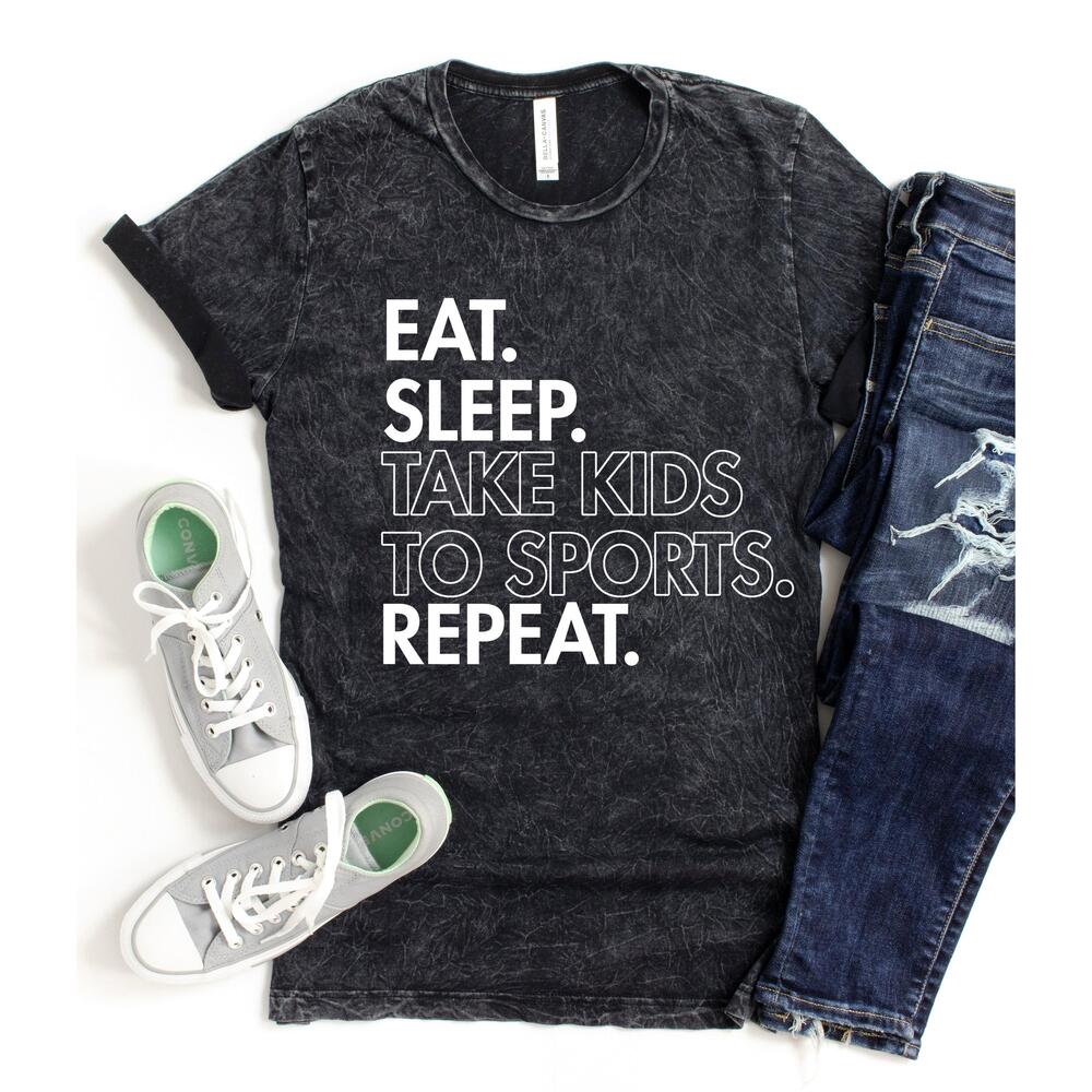 Eat Sleep Take Kids To Sport Repeat Acid Washed Shirt Funny Mom Life Tee